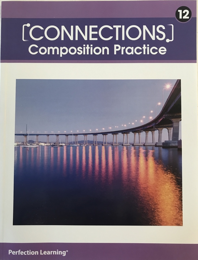 Connections: Composition/Writing Practice workbook- Grade 12
