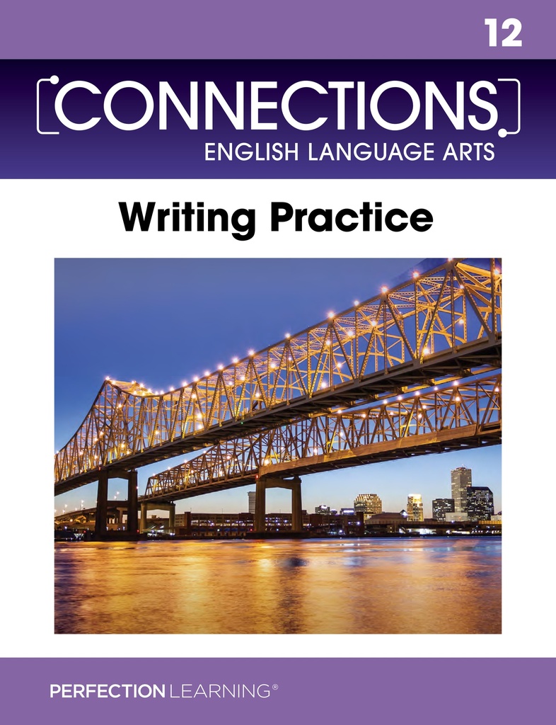 Connections: Composition/Writing Practice workbook- Grade 12