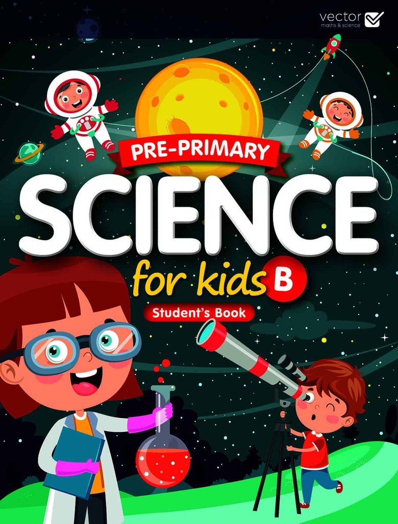 SCIENCE FOR KIDS Level B Student Bk