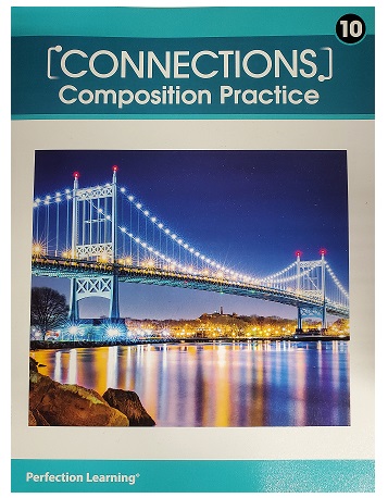 [9781531140076] Connections: Composition/Writing Practice workbook-  Grade 10