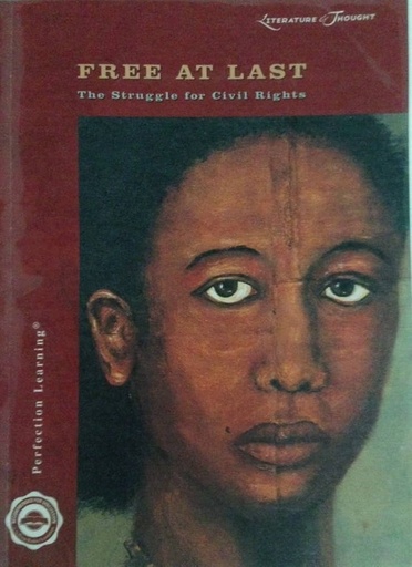 [9780789184269] Literature & Thought - Free At Last The Struggle for