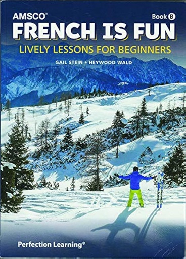 [9781531100407] French Is Fun: Book B - Student Text